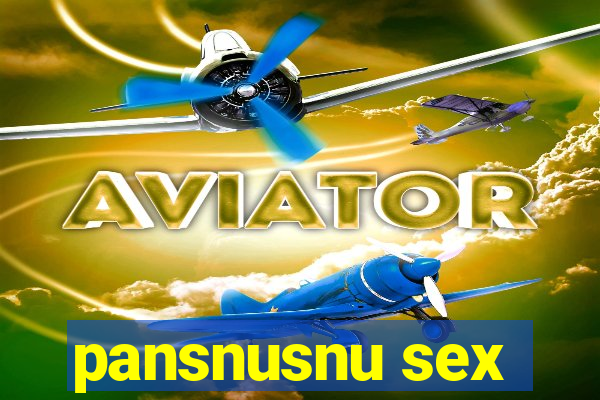 pansnusnu sex